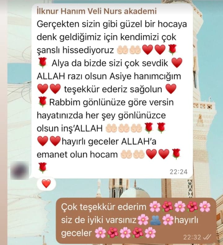 İlknur Hanım · Alya'nın annesi: “Gerçekten sizin gibi güzel bir hocaya denk geldiğimiz için kendimizi çok şanslı hissediyoruz. Alya da biz de sizi çok sevdik.”
