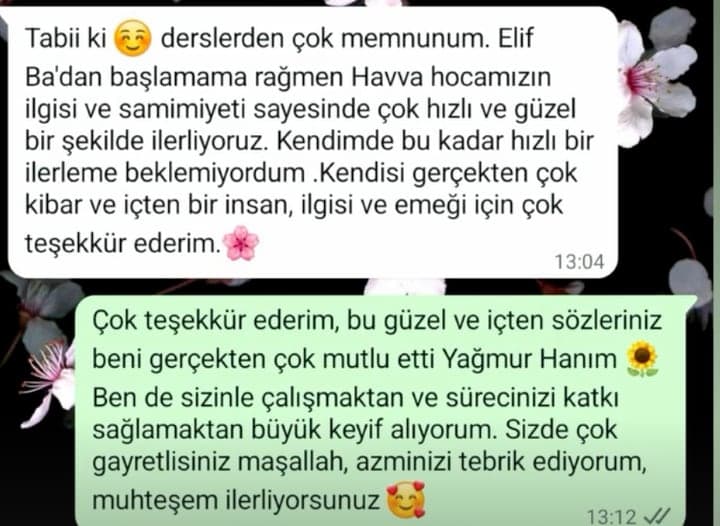 Yağmur Hanım · Yetişkin öğrencimiz: “Derslerden çok memnunum. Elif-Bâ'dan başlamama rağmen Havva hocamızın ilgisi ve samimiyeti sayesinde çok hızlı ve güzel bir şekilde ilerliyoruz. Kendimde bu kadar hızlı bir ilerleme beklemiyordum.”